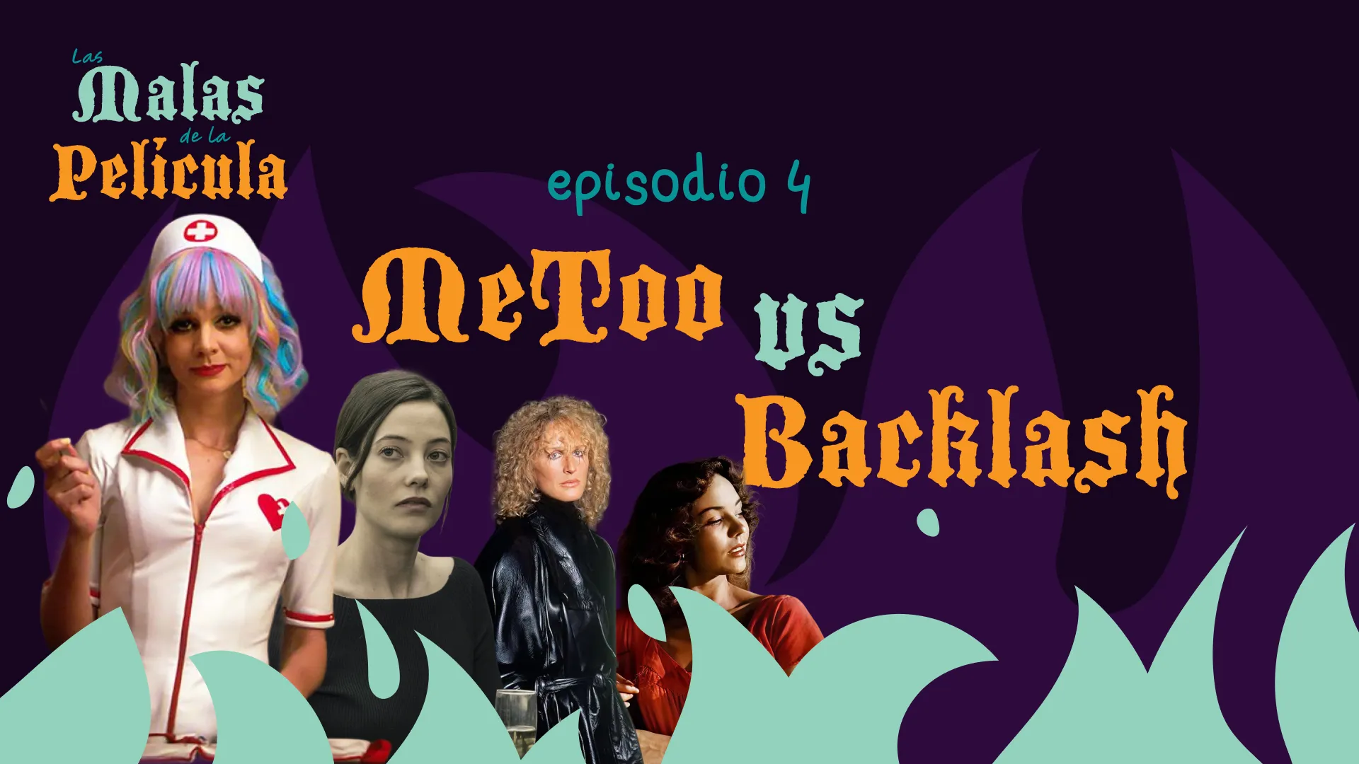 Episodio 4. MeToo vs Backlash